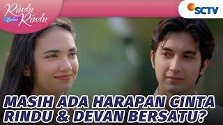 Apakah Cinta Rindu dan Devan Bisa Bersatu Lagi?  Rindu Bukan Rindu - Episode 54