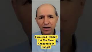 Furnished Holiday Landlords Tax Blow In Budget ￼