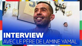 EURO 2024  La LEÇON DE VIE du père de LAMINE YAMAL Interview