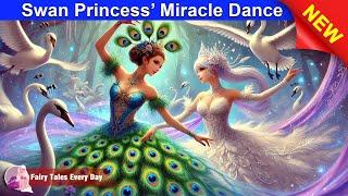 Swan Princess’ Miracle Dance  Bedtime Stories - English Fairy Tales  Fairy Tales Every Day