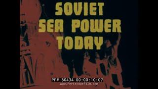 SOVIET SEA POWER TODAY   COLD WAR ERA  RUSSIAN NAVY CAPABILITIES 80434