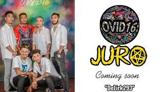 JURO - OVID16  coming soon 