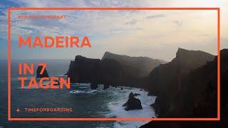 Madeira in 7 Tagen - Was ihr auf keinen Fall verpassen solltet