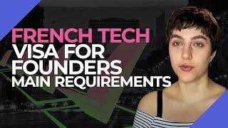 How to meet requirements for startup visa in France  French Tech Visa for Founders in 2023?