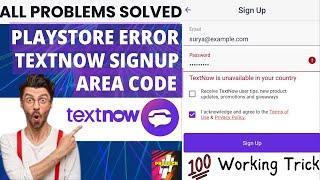 TextNow Sign Up Problem Fix Working Trick  TextNow All Problem Solution