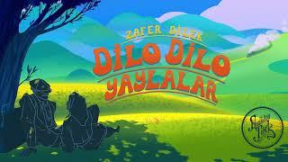 Zafer Dilek - Dilo Dilo Yaylalar