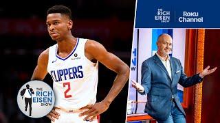 What If the Clippers Hadn’t Traded Shai Gilgeous-Alexander??  The Rich Eisen Show