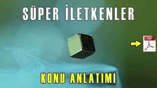 Süper İletkenler Konu Anlatımı  PDF  AYT Fizik