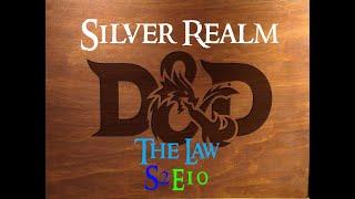 D&D SilverRealm 10 The Law