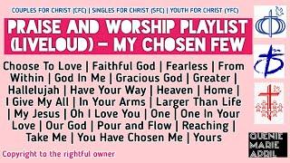 Praise and Worship Playlist Liveloud  Nonstop 2  I am SFC  queniemarieapril