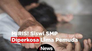 MIRIS Siswi SMP Diperkosa Lima Pemuda saat Hendak Pergi Tarawih di Sulawesi Selatan