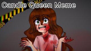 Candle Queen MemeSally Creepypasta BLOOD WARNINGS READ DESCRIPTION