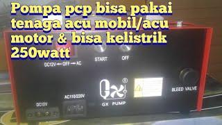 Pompa pcp yang sangat cocok di bawa pergi kemana saja  bisa menggunakan acu 12v  listrik 250watt