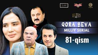 Qora Beva 81 - qism milliy serial  Қора Бева  81 - қисм миллий сериал