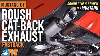 2015-2017 Mustang GT Roush Cat-Back Exhaust - Fastback Sound Clip & Review