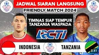 Jadwal Siaran Langsung - INDONESIA vs TANZANIA Live RCTI - FIFA Match Day 2024 - Jadwal Timnas