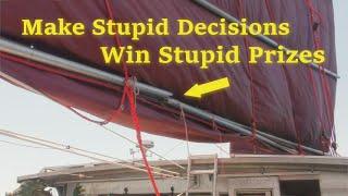 Make Stupid Decisions Win Stupid Prizes