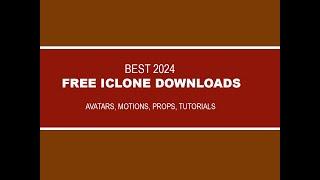 2024 BEST FREE ICLONE CONTENT IN YOUTUBE AND OUTSIDE YOUTUBE