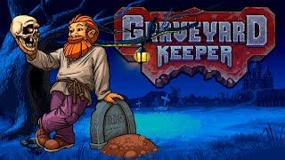 НОВЫЙ СМОТРИТЕЛЬ  Graveyard Keeper  ПРОХОЖДЕНИЕ #1