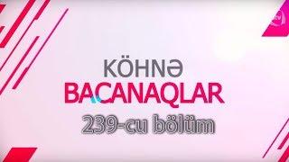 Bacanaqlar - Həftə hamamı 239-cu bolum