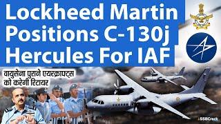 Lockheed Martin Positions C-130J For IAF