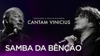 Toquinho e Paulo Ricardo Cantam Vinicius - Samba da Bênção