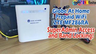 Globe At Home Prepaid WiFi ZTE MF286RA SuperAdmin Access and Band Locking Full Tutorial  INKfinite