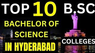 TOP 10B.SC DEGREE COLLEGESIN HYDERABAD