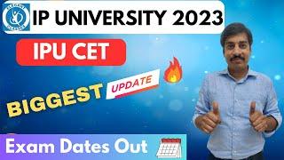 IPU CET 2023  Biggest Update   Exam Dates Out 