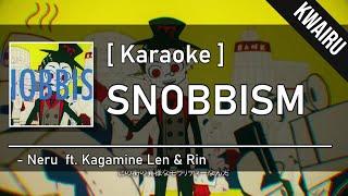 Karaoke SNOBBISM - Neru