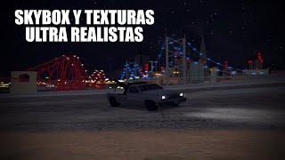 Skybox y Texturas Ultra Realistas HD 4K - GTA SA  SAMP