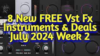 8 Best New FREE VST Effect Plugins Vst Instruments & Audio Plugin Deals - JULY 2024 Week 2