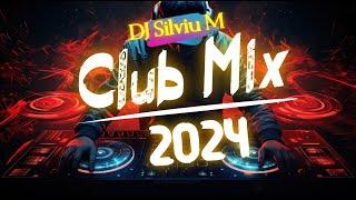 Music Mix 2024  Party Club Dance 2024  Best Remixes Of Popular Songs 2024 MEGAMIX DJ Silviu M