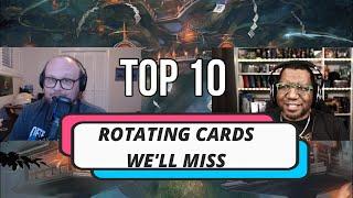 Top 10 Rotating Cards Well Miss the Most w @PowrDragn  Mtg