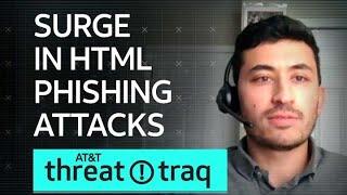 Surge in HTML Phishing Attacks AT&T ThreatTraq