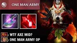 ONE MAN ARMY Axe Mid is CRAZY Non-Stop Gank 6300 HP Raid Boss Best Hero 7.36 Dota 2