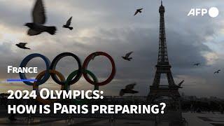 2024 Olympic Games How is Paris preparing?  AFP