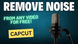 How To Remove Background Noise In Video - CapCut Desktop - FREE AI Tool 2024