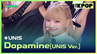 UNIS DopamineUNIS Ver. 유니스 DopamineUNIS Ver. THE SHOW 240416