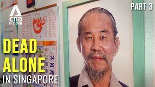 Can We Prevent Lonely Deaths In Singapore?  Dead Alone In Singapore - Part 33  Full Episode