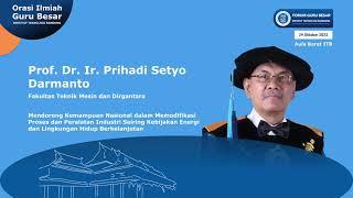 Orasi Ilmiah Guru Besar ITB  Prof. Prihadi Setyo Darmanto