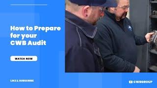 How to Prepare for your CWB Audit