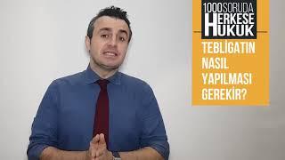 Tebligatın Nasıl Yapılması Gerekir? I Herkese Hukuk