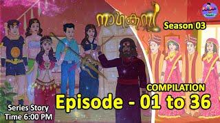 നാഗകന്യ  Season 03  Episode 01 TO 36  Malayalam Series Story  Moral Stories  Malayalam Nagin