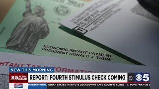 Report A fourth stimulus check might be coming