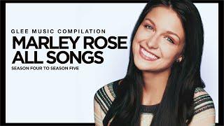 GLEE  All Songs by MARLEY ROSE S4-S5