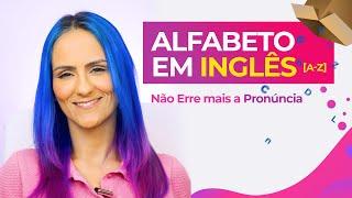 ALFABETO EM INGLÊS │  A-Z  Não Erre mais a Pronúncia das Letras com Teacher Elza.