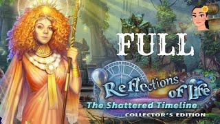 Reflections Of Life 12 The Shattered Timeline  Full Game