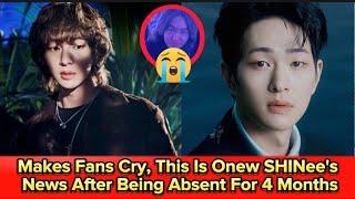 Makes Fans Cry This Is Onew SHINees News After Being Absent For 4 Months