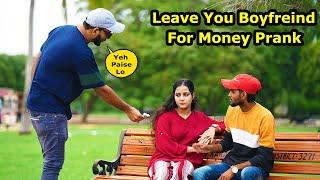 Leave Your Boyfriend For Money Prank  Part 2  Pranks In Pakistan  Humanitarians Nano